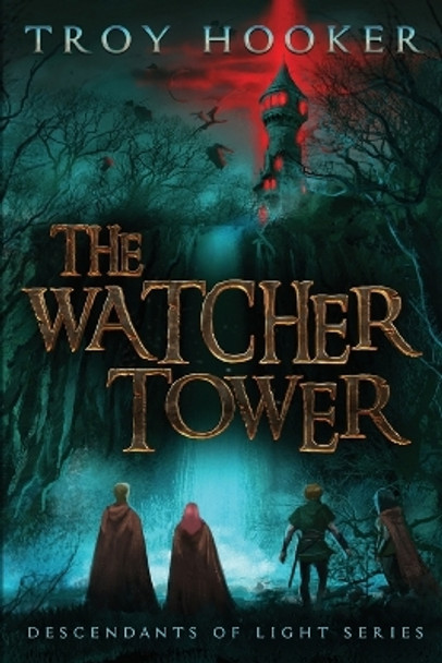 The Watcher Tower by Troy Hooker
