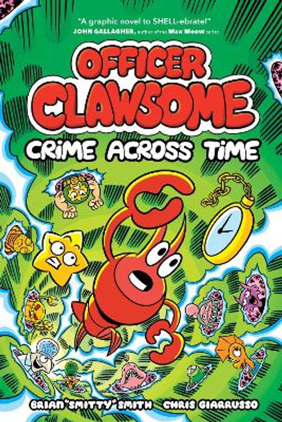 Officer Clawsome: Crime Across Time by Brian Smitty Smith