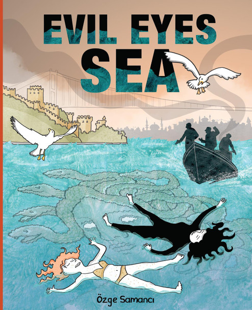 Evil Eyes Sea Ozge Samanci 9781941250600