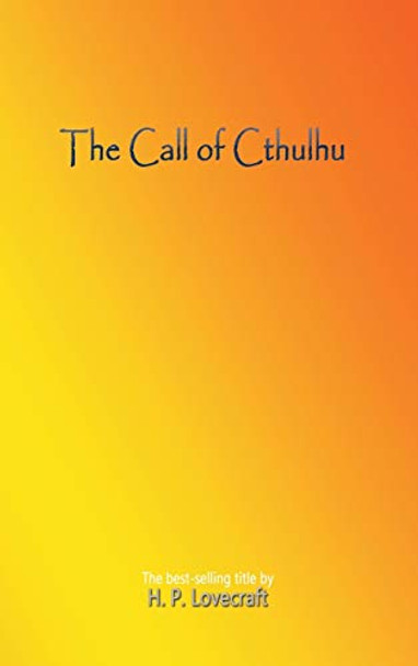 The Call of Cthulhu H P Lovecraft 9781609422356