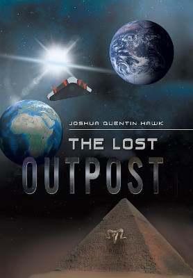 The Lost Outpost Joshua Quentin Hawk 9781728306209