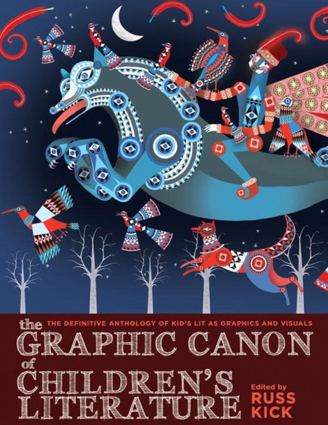 The Graphic Canon Of Children's Literature by Russ Kick