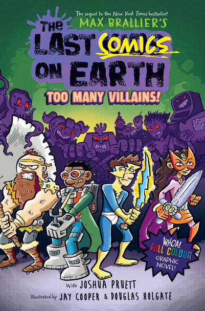 The Last Comics on Earth: Too Many Villains! (The Last Kids on Earth) Max Brallier 9780008588274 The Last Comics on Earth: Too Many Villains! (The Last Kids on Earth) Max Brallier 9780008588274