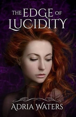 The Edge of Lucidity Adria Waters 9780997342413