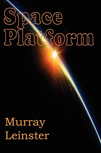 Space Platform Murray Leinster 9781612032085