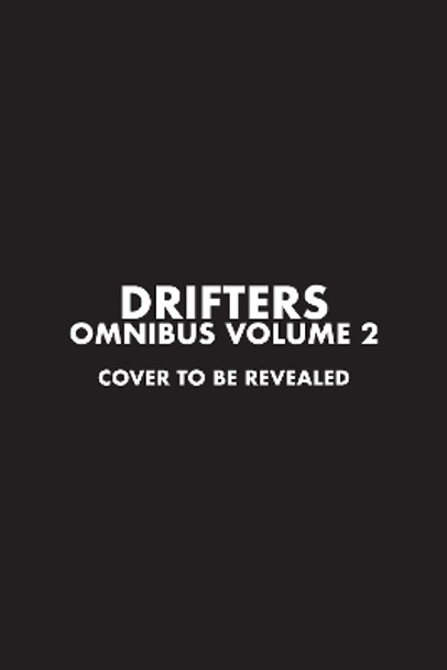 Drifters Omnibus Volume 2 Kohta Hirano 9781506738789