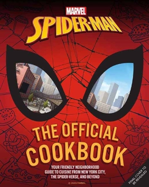 Marvel: Spider-Man: The Official Cookbook by Jermaine McLaughlin Marvel: Spider-Man: The Official Cookbook by Jermaine McLaughlin