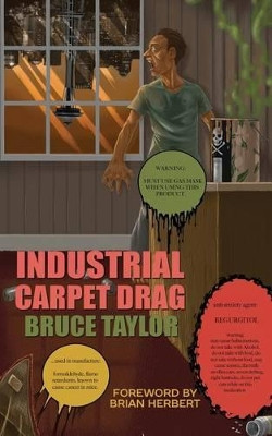 Industrial Carpet Drag by Brian Herbert