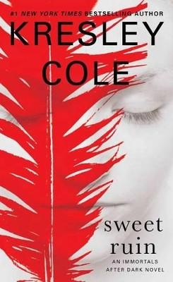 Sweet Ruin: Volume 16 Kresley Cole 9781451649987