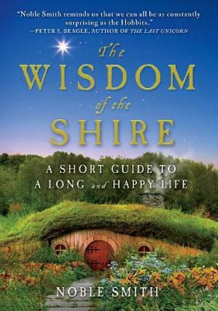 The Wisdom of the Shire by Noble Smith The Wisdom of the Shire by Noble Smith