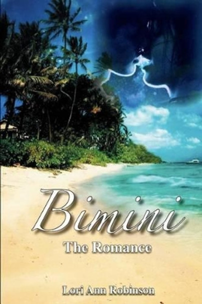 Bimini: The Romance Lori Ann Robinson 9781517002787
