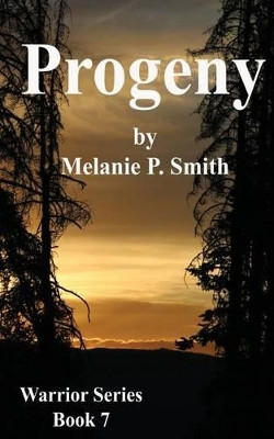 Progeny by Melanie P Smith