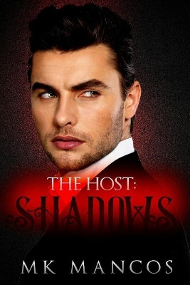 The Host: Shadows Mk Mancos 9781097297160