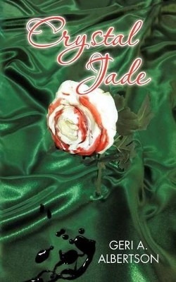 Crystal Jade by Geri A Albertson