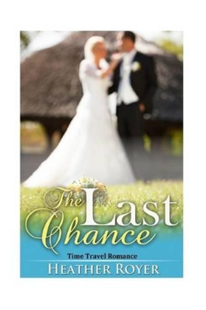 Time Travel Romance by Heather Royer
