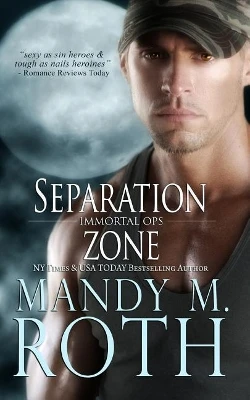 Separation Zone (Immortal Ops) Large Print by Mandy M Roth