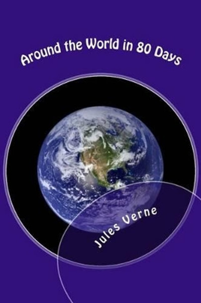 Around the World in 80 Days Jules Verne 9781482602258