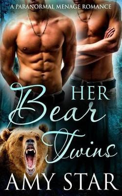 Her Bear Twins by Amy Star