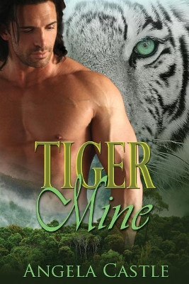 Tiger Mine by Angela Castle