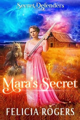 Mara's Secret by Felicia Rogers