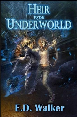 Heir to the Underworld by E D Walker