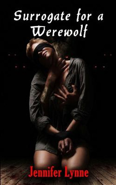 Surrogate for a Werewolf by Jennifer Lynn