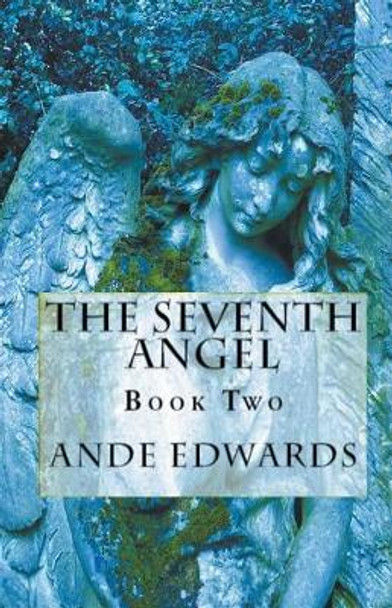 The Seventh Angel Ande Edwards 9781393201694