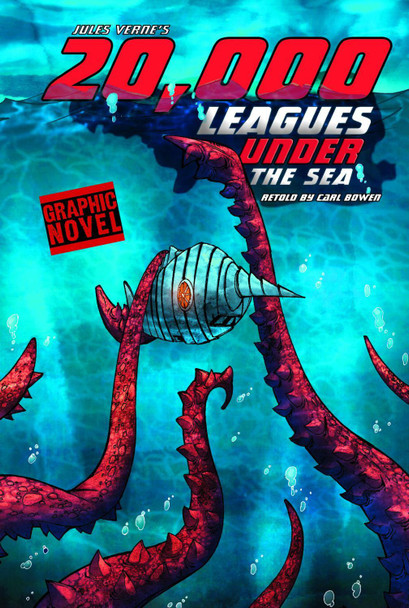 20,000 Leagues Under the Sea by Carl Bowen 20,000 Leagues Under the Sea by Carl Bowen
