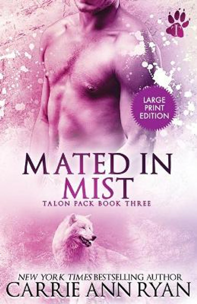 Mated in Mist Carrie Ann Ryan 9781636950587