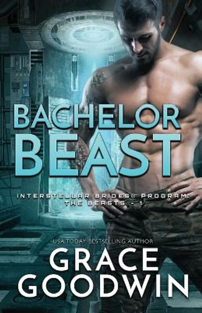Bachelor Beast: Large Print Grace Goodwin 9781795917452