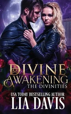 Divine Awakening by Lia Davis