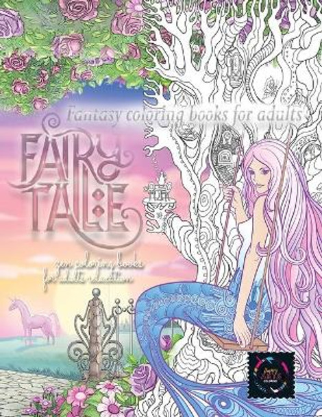 Fairy tale fantasy coloring books for adults: zen coloring books