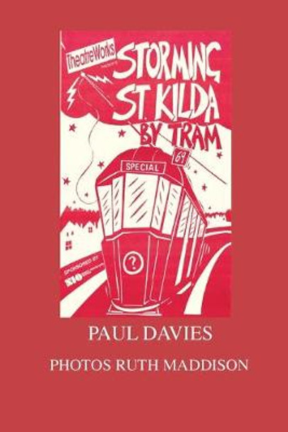 Storming St. Kilda By Tram by Paul Michael Davies