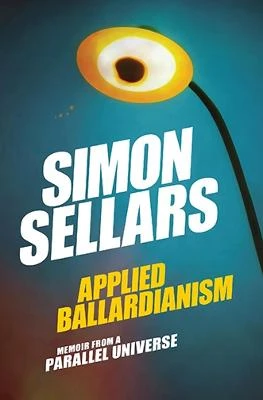 Applied Ballardianism by Simon Sellars