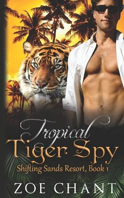 Tropical Tiger Spy by Zoe Chant
