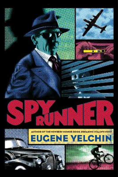 Spy Runner Eugene Yelchin 9781250120816