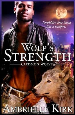 Wolf's Strength by Ambrielle Kirk