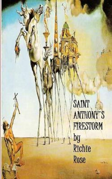 Saint Anthony's Firestorm by Richie Rose
