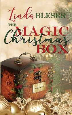 The Magic Christmas Box by Linda Bleser