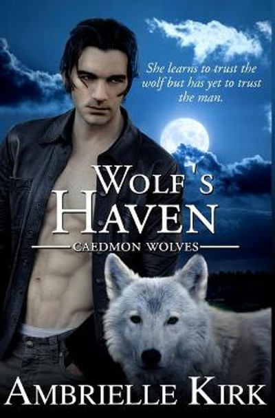 Wolf's Haven Amber Ella Monroe 9781511649940