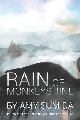 Rain or Monkeyshine by Amy Sumida