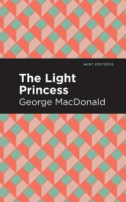 The Light Princess George MacDonald 9781513277509