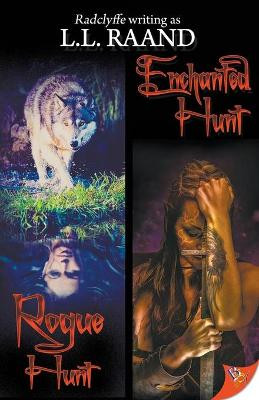 Rogue Hunt & Enchanted Hunt by L L Raand