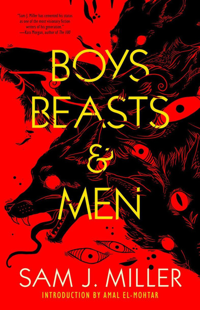 Boys, Beasts & Men by Sam J. Miller