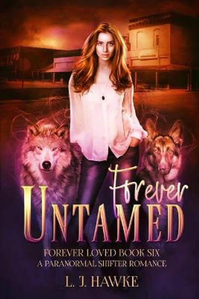 Forever Untamed by L J Hawke