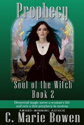 Prophecy by C Marie Bowen