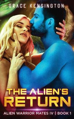 The Alien's Return by Grace Kensington