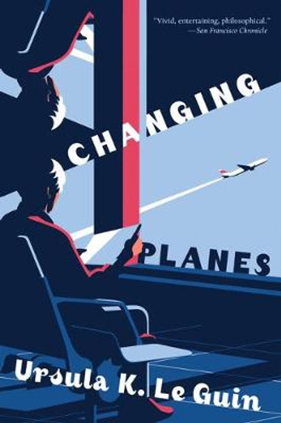 Changing Planes: Stories Ursula K Le Guin 9780358380023