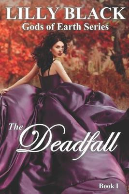 The Deadfall Lilly Black 9780463312018