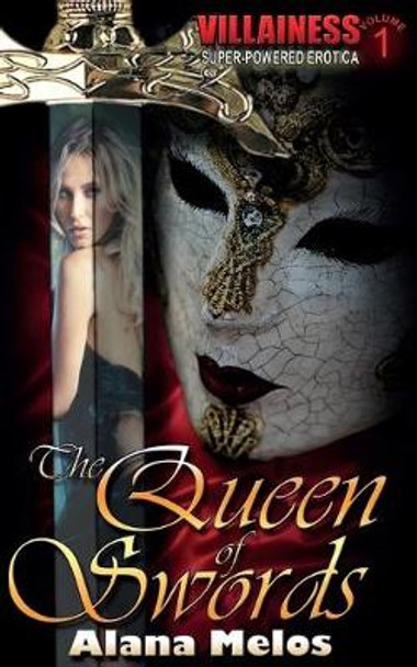 The Queen of Swords by Alana Melos